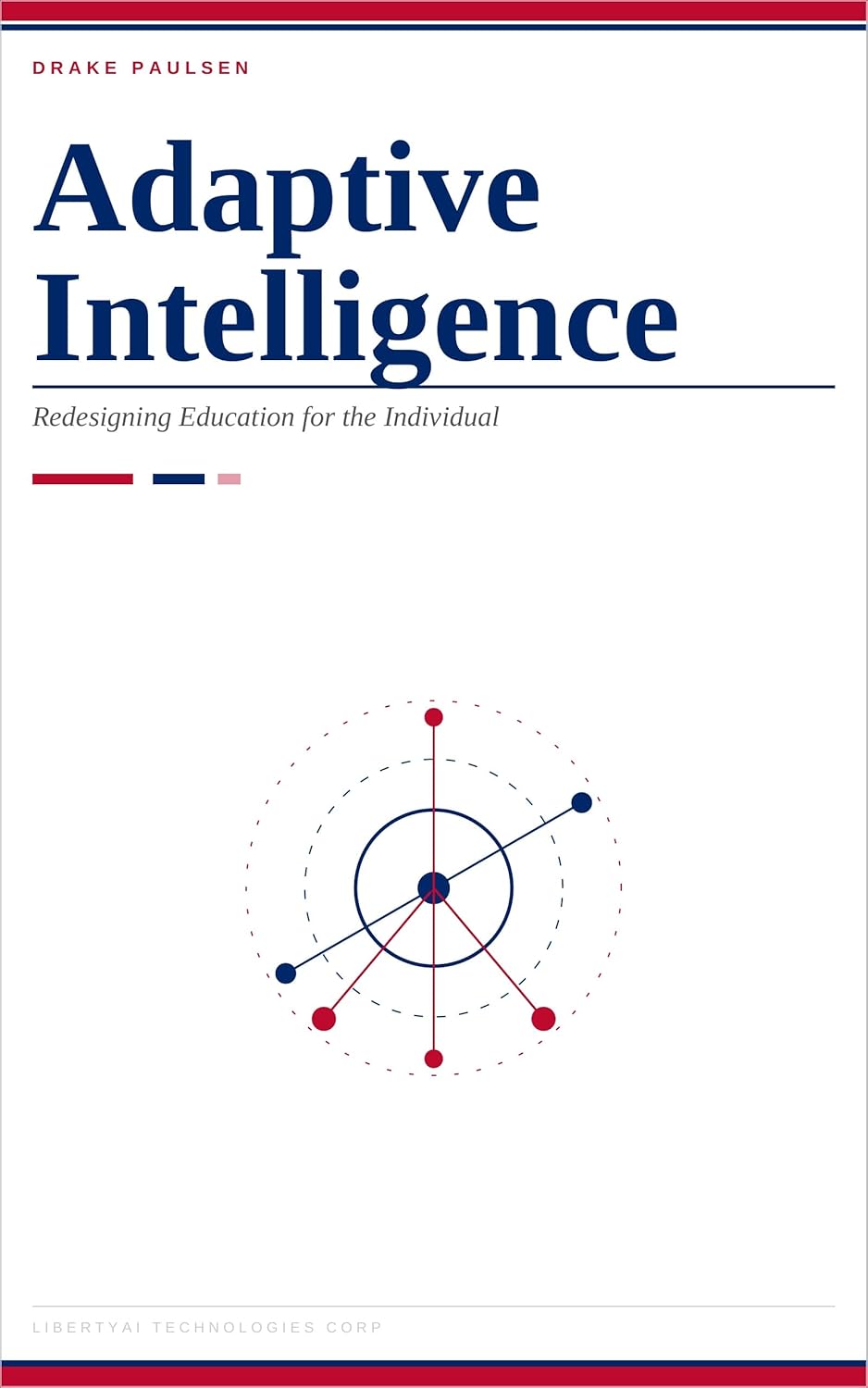 Book cover of Adaptive Intelligence: Redesigning Education for the Individual by Drake Paulsen